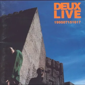 Live 199507151617 by DEUX