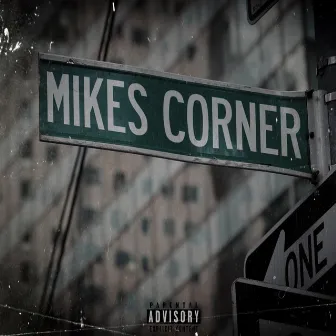 Mike's Corner(Live Your Life) by Fily