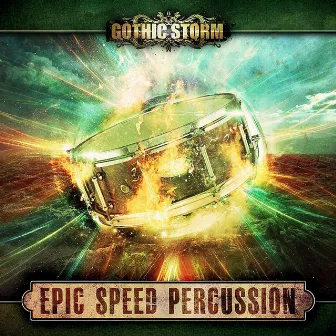 Epic Speed (Percussion) by Gothic Storm