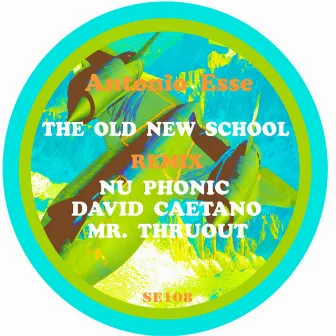 The New Old School by Antonio Esse