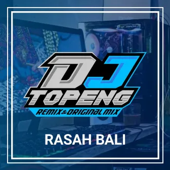 Rasah Bali by DJ Topeng