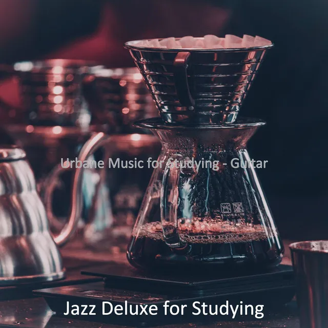 Urbane Music for Studying - Guitar