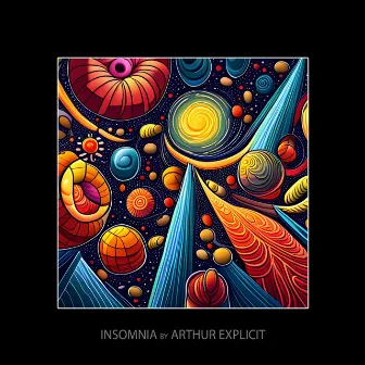 Insomnia by Arthur Explicit