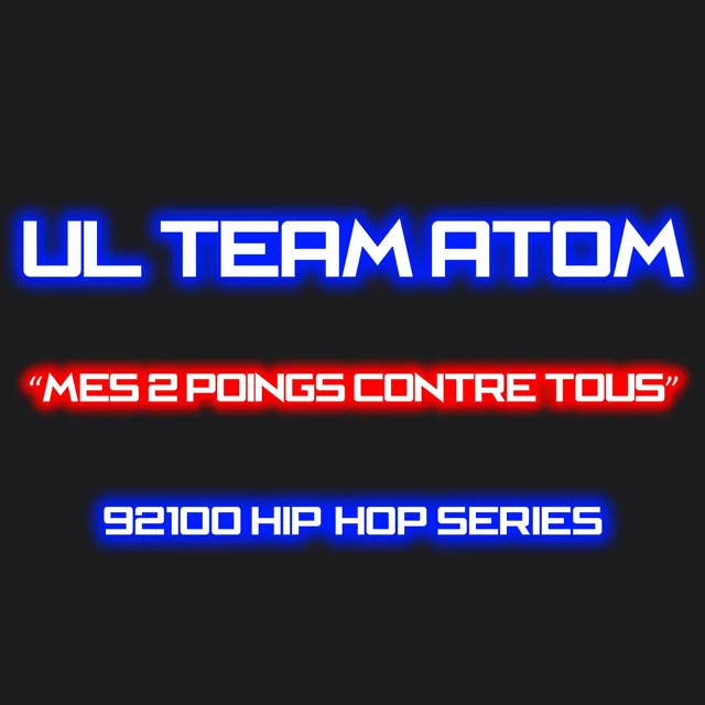 Mes 2 poings contre tous (92100 hip-hop series)