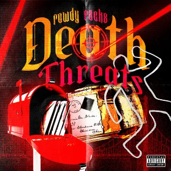 Death Threats by Rowdy Racks