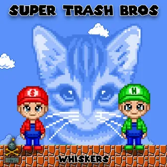 Whiskers by Super Trash Bros