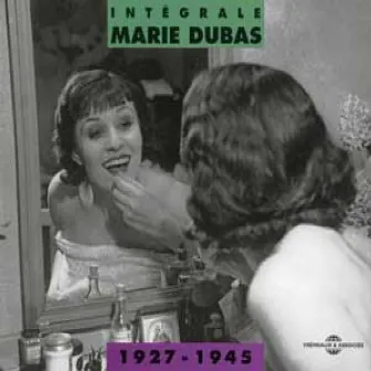 Marie Dubas Intégrale 1927-1945 by Marie Dubas