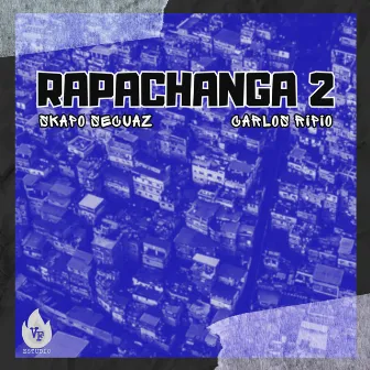 Rapachanga 2 by Skapo Secuaz