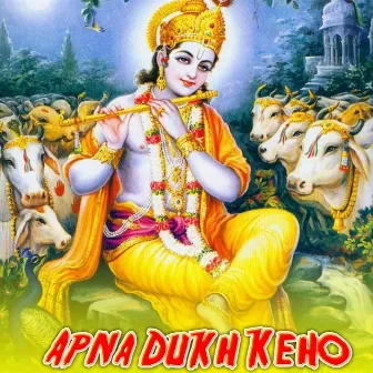 Apna Dukh Keho by Devendra Kumar