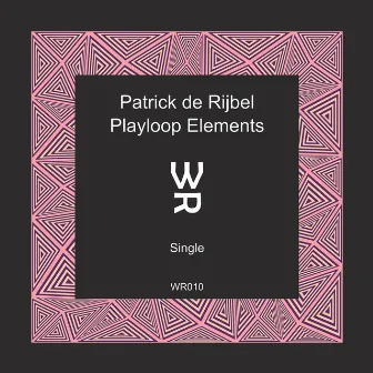 Playloop Elements by Patrick de Rijbel