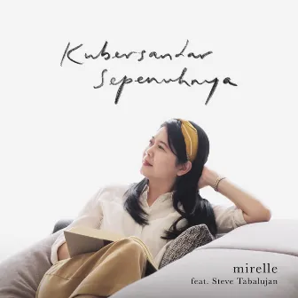 Kubersandar Sepenuhnya by Mirelle