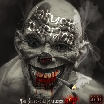 The Side Shows Manuscript EP by Lokust Luciano