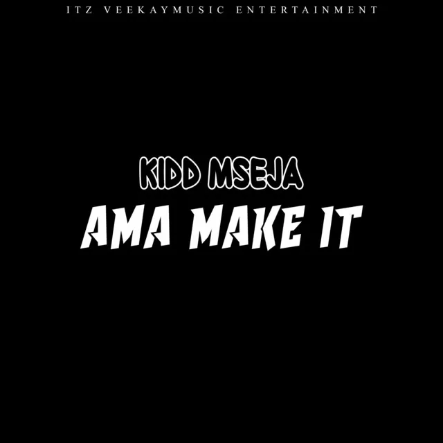 Ama Make It