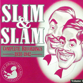 Complete Recordings 1938 - 1942 CD 1 by Slim & Slam