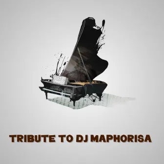 Tribute to Dj Maphorisa by Da'boy Tre