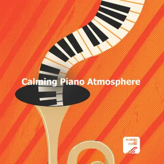 Calming Piano Atmosphere by Background Jazz Assembly