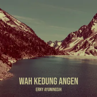 Wah Kedung Angen by Erny Ayuningsih