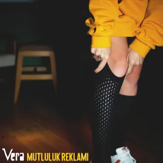 Mutluluk Reklamı by Vera