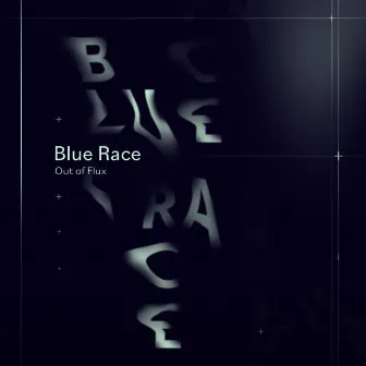 Blue Race by Out of Flux