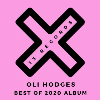 Oli Hodges Best Of 2020 Album by Oli Hodges