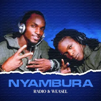 Nyambura by Radio & Weasel