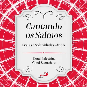 Cantando os Salmos (Festas e Solenidades Ano A) by Caracoral