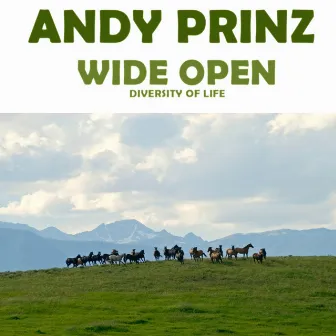 Wide Open (Diversity of Life) by Andy Prinz