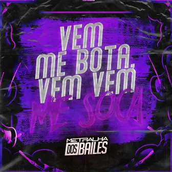 Vem Me Bota, Vem Vem Me Soca by MC Bekka