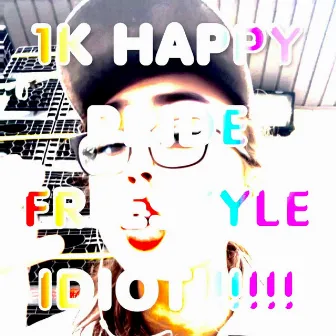 1K HAPPY PRIDE FREESTYLE IDIOT by CREEPYSUSIE