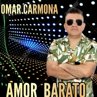 Amor Barato by Omar Carmona