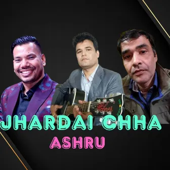 JHARDAI CHHA ASHRU by Santosh Shrestha