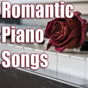 Romantic Piano Songs by Love Songs