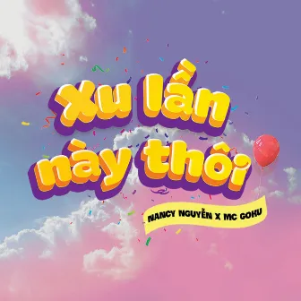 Xu Lần Này Thôi by Nancy Nguyễn