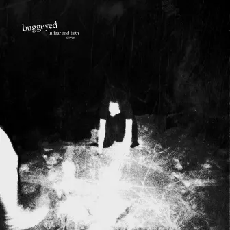 In Fear and Faith by buggeyed