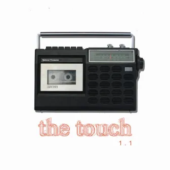 1.1 by The Touch