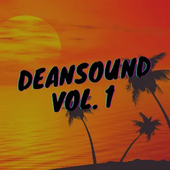 Deansound, Vol. 1 by Dean