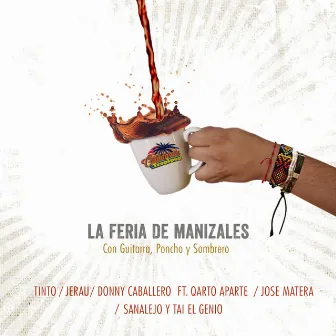 La Feria De Manizales by Tinto