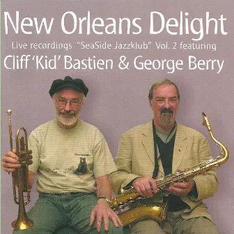 Seaside Jazzklub Vol. 2 (feat. Kid Bastien & George Berry) [Live] by New Orleans Delight