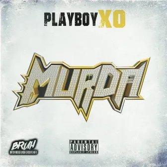 Murda by PlayboyXO