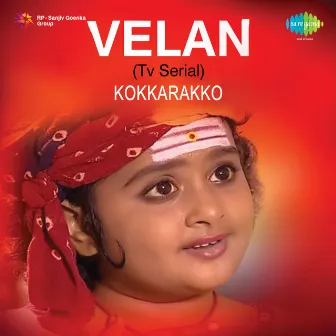 Kokkarakko (From ‘Velan’ TV Series) – Single by Kovai Kamala