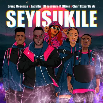 Seyisukile by DJ Yessonia