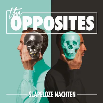 Slapeloze Nachten by The Opposites