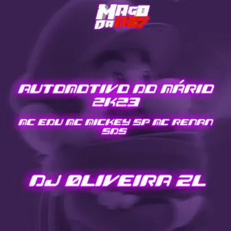 AUTOMOTIVO DO MÁRIO 2K23 by Mc Mickey Sp