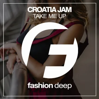 Take Me Up by Croatia Jam