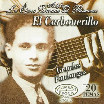 El Carbonillero, La Época Dorada del Flamenco by El Carbonillero