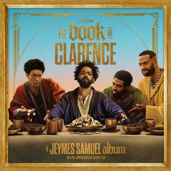 THE BOOK OF CLARENCE (The Motion Picture Soundtrack) by Jeymes Samuel