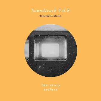 Soundtrack Vol.8 by The Storytellers