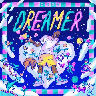 Dreamer by C Roy