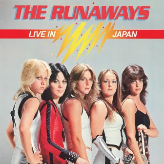 Live In Japan by The Runaways