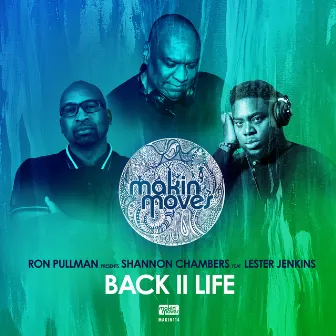 Back II Life (feat. Lester Jenkins) by Shannon Chambers